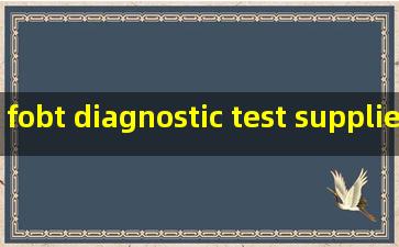 fobt diagnostic test suppliers